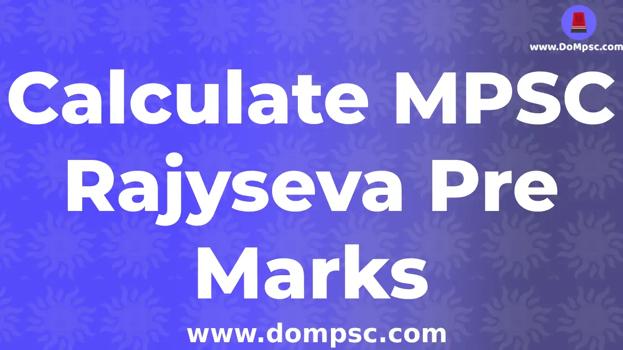 Calculate MPSC Rajyseva Pre Marks Online