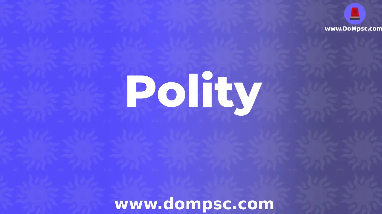 MPSC Polity Syllabus And Exam Pattern